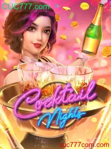 Descubra o Mundo Empolgante de CocktailNights na Plataforma CUC777.com
